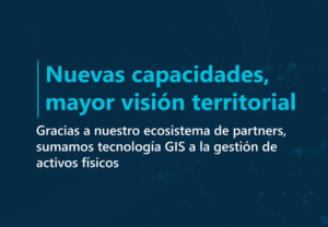 ¿Y si tus activos hablaran en 3D? El futuro de la gestión territorial ya está aquí